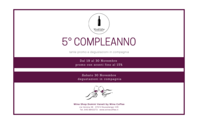 5° Compleanno Wine Shop | Wine & Coffee